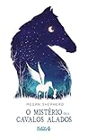 Cover of O Mistério dos Cavalos Alados