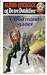 Cover of Alfred Hitchcock og De tre Detektiver : Død mands gåder