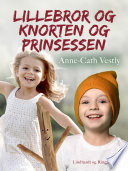 Cover of Lillebror og Knorten og prinsessen
