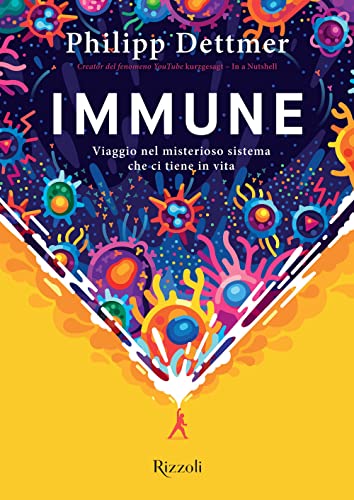 Cover of Immune: Viaggio nel misterioso sistema che ci tiene in vita