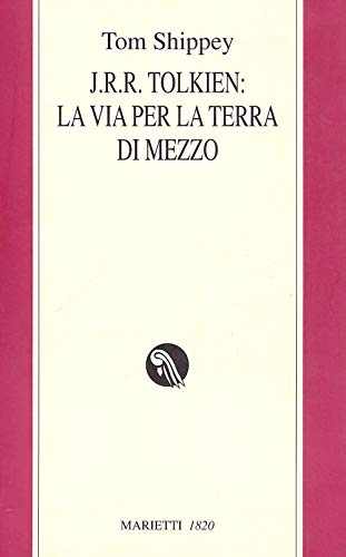 Cover of J.R.R. Tolkien: la via per la Terra di Mezzo