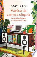 Cover of Musica da camera singola. Appunti sull'amore e sul farsi una vita