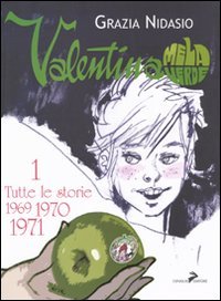Cover of Valentina Mela Verde, Vol. 1. Tutte le storie: 1969-1970-1971