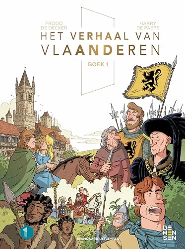 Cover of Het verhaal van Vlaanderen. Boek 1