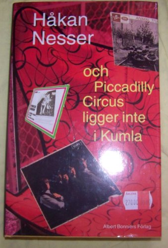 Cover of Och Piccadilly Circus ligger inte i Kumla