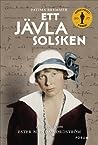 Cover of Ett jävla solsken: En biografi om Ester Blenda Nordström