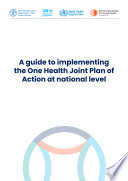 Cover of A guide to implementing the One Health Joint Plan of Action at national level