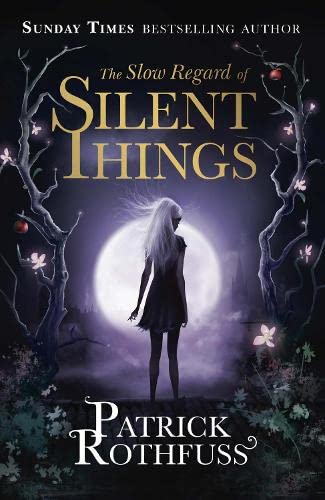 Cover of The Slow Regard of Silent Things