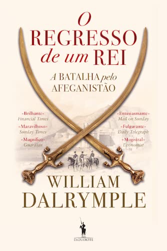 Cover of O Regresso de Um Rei - A Batalha Pelo Afeganistão