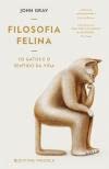 Cover of Filosofia Felina - Os Gatos e o Sentido da Vida