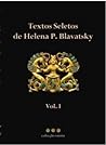 Cover of Textos Seletos de Helena P.Blavatsky, Vol.