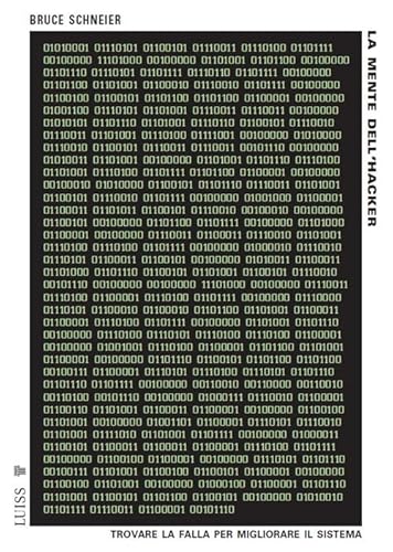 Cover of La mente dell'hacker. Trovare la falla per migliorare il sistema