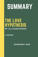 Cover of Summary of the Love Hypothesis by Ali Hazelwood