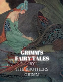 Cover of Grimm's Fairy Tales by The Brothers Grimm