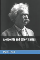 Cover of Alonzo Fitz and Other Stories