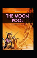 Cover of The Moon Pool Illustrated