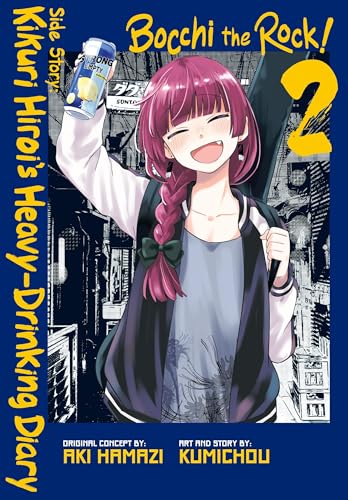 Cover of Bocchi the Rock! Side Story: Kikuri Hiroi's Heavy-Drinking Diary, Vol. 2