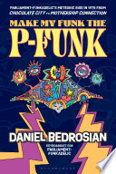 Cover of Make My Funk the P-Funk