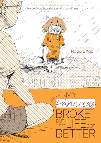 Cover of My Pancreas Broke, But My Life Got Better
