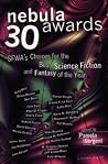 Cover of Nebula Awards 30: SFWA's Choices For The Best Science Fiction And Fantasy Of The Year – The Definitive Anthology Praised by Kirkus Reviews
