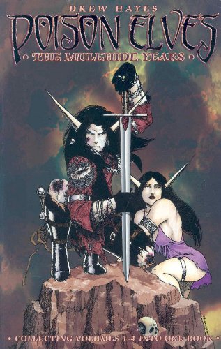 Cover of Poison Elves: The Mulehide Years