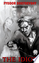 Cover of The Idiot (illustrated)