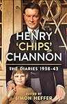 Cover of Henry ‘Chips’ Channon: The Diaries (Volume 2): 1938-43