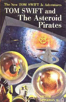 Cover of Tom Swift and the Asteroid Pirates
