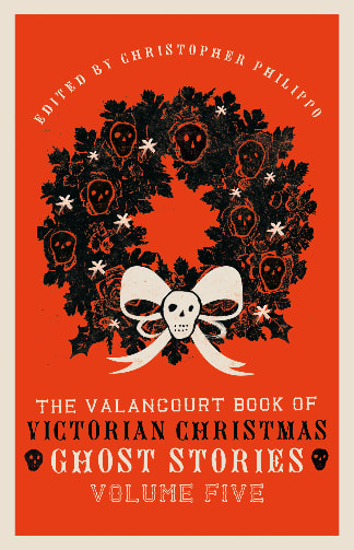 Cover of The Valancourt Book of Victorian Christmas Ghost Stories, Volume Five