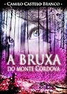 Cover of A Bruxa de Monte Córdova