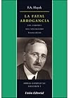 Cover of La Fatal Arrogancia. Los errores del socialismo