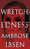Cover of Wretchedness