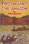 Cover of Two Against the Amazon