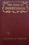 Cover of The Road to Understanding