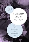 Cover of Tor.com Short Fiction, Spring 2023