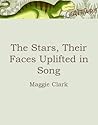 Cover of The Stars, Their Faces Uplifted in Song