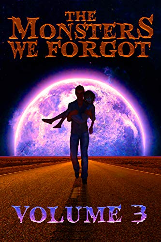 Cover of The Monsters We Forgot, Vol. 3