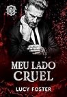 Cover of Meu Lado Cruel: Série Ya Bratva livro 3