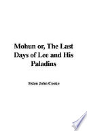 Cover of Mohun; or, The last days of Lee and his paladins