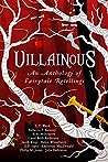 Cover of Villainous: An Anthology of Fairytale Retellings