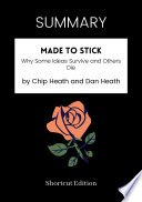 Cover of SUMMARY - Made to Stick by Chip Heath and Dan Heath